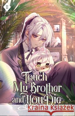 Touch My Brother and You Die: Volume II (Light Novel) Morpho 9781959742197 Editio Publishing