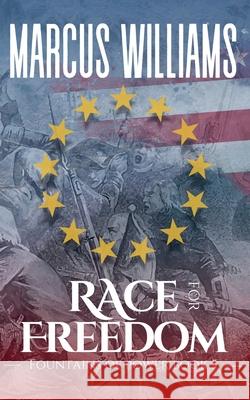 Race for Freedom Marcus Williams 9781959759317 Williams & Co Publishing LLC