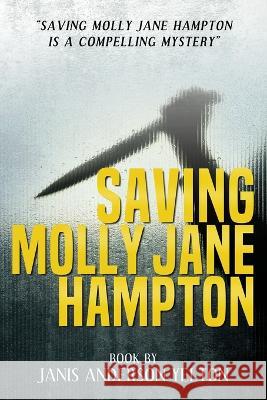 Saving Molly Jane Hampton Janis Yelton 9781959761624