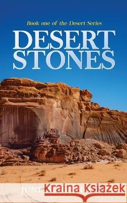 Desert Stones June a. Reynolds 9781959761723 Readersmagnet LLC