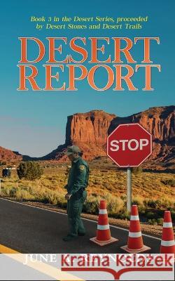 Desert Report June a. Reynolds 9781959761846 Readersmagnet LLC