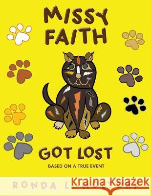 Missy Faith Got Lost: Based on a True Event Ronda Holtorf 9781959761860 Readersmagnet LLC