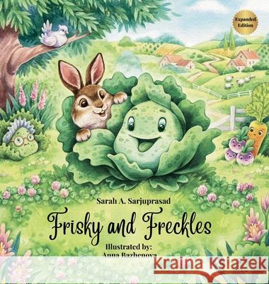 Frisky and Freckles Sarah A. Sarjuprasad Anna Bazhenova 9781959763116 Young Heirs Press