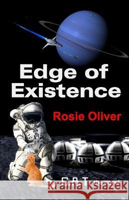 Edge of Existence: C.A.T. - the novel Rosie Oliver   9781959768227