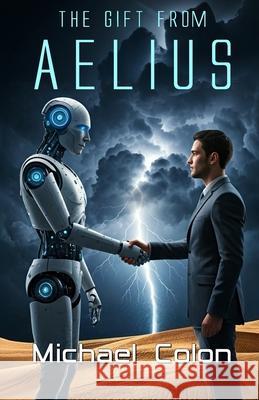 The Gift from Aelius Michael Colon 9781959768722