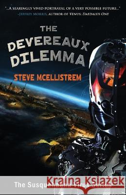 The Devereaux Dilemma Steve McEllistrem 9781959770855