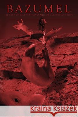 Bazumel Chris Bonner   9781959778363 D&t Publishing LLC