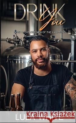 Drink You Lula White   9781959784067 Lula White Books