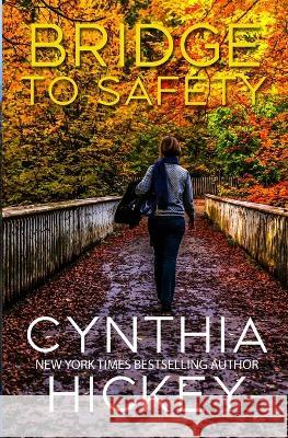 Bridge to Safety Cynthia Hickey   9781959788591 Winged Publications