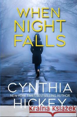 When Night Falls Cynthia Hickey   9781959788898 Winged Publications