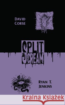 Split Scream Volume Six Ryan T. Jenkins David Corse 9781959790259