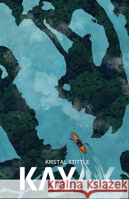 Kayak Kristal Stittle 9781959790570 Tenebrous Press