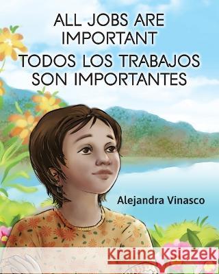 All Jobs Are Important Alejandra Vinasco 9781959811008