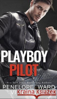 Playboy Pilot VI Keeland, Penelope Ward 9781959827320