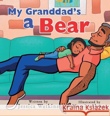 My Grandad's a Bear Jessica Watkins 9781959837923