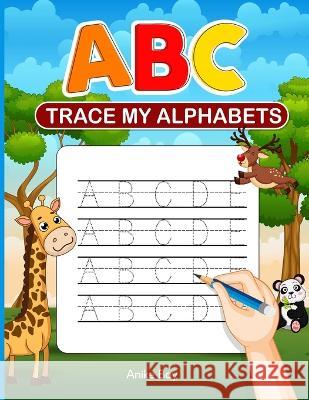 ABC Trace My Alphabets Iris Montgomery Anike Bay 9781959877899 Anike Bay Studios