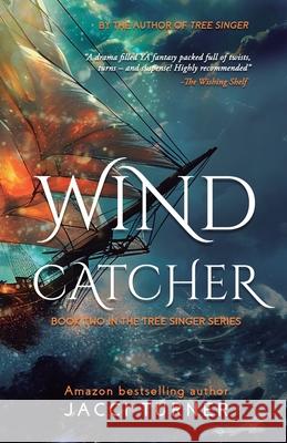 Wind Catcher Jacci Turner 9781959878063 Lucky Bat Books