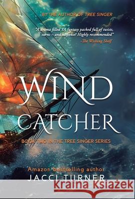 Wind Catcher Jacci Turner 9781959878087 Lucky Bat Books