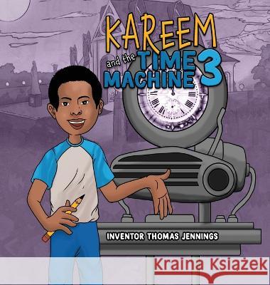 Kareem and the Time Machine 3 Lonnie E. Thomas 9781959930167