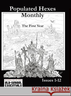 Populated Hexes Year One Todd Leback 9781959966043 Third Kingdom Games
