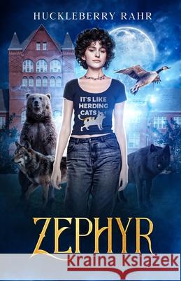 Zephyr Huckleberry Rahr 9781959981701