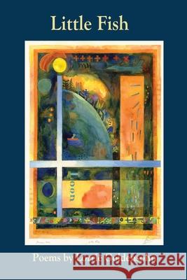 Little Fish Lorrie Goldensohn 9781959984535 Fomite