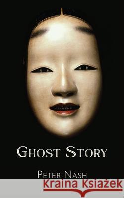 Ghost Story Peter Nash 9781959984627