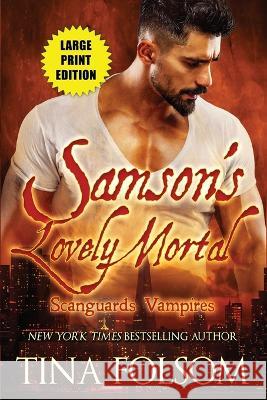 Samson\'s Lovely Mortal Tina Folsom 9781959990086