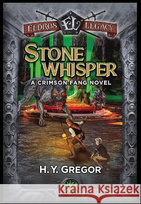 Stonewhisper: A Crimson Fang Novel H Y Gregor Laercio Messias Sean Stallings 9781959994473