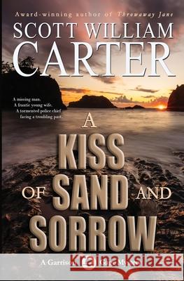 A Kiss of Sand and Sorrow Scott William Carter 9781959996040