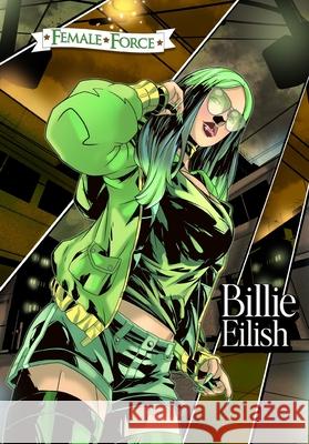 Female Force: Billie Eilish Michael Frizell Lucy Fidelis Darren G. Davis 9781959998006 Tidalwave Productions