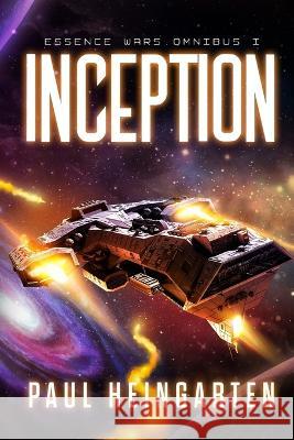 Inception: Essence Wars Omnibus Paul Heingarten 9781960028020 Decatur Media