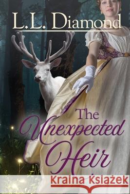 The Unexpected Heir C. S. Bowes L. L. Diamond 9781960057167 L.L. Diamond