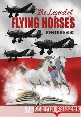The Legend of Flying Horses Sarah Vail Judy Parker John Stahr 9781960059390