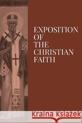 Exposition on the Christian Faith St Ambrose of Milan                      Henry d E. D 9781960069191 Dalcassian Publishing Company