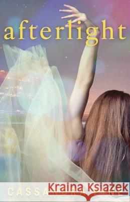 Afterlight Cassandra Pine 9781960079107