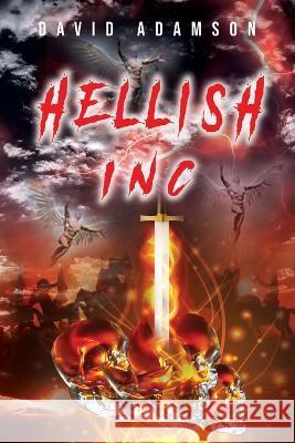 Hellish Inc David Adamson   9781960093189