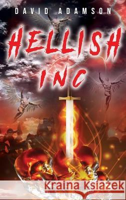 Hellish Inc David Adamson   9781960093295