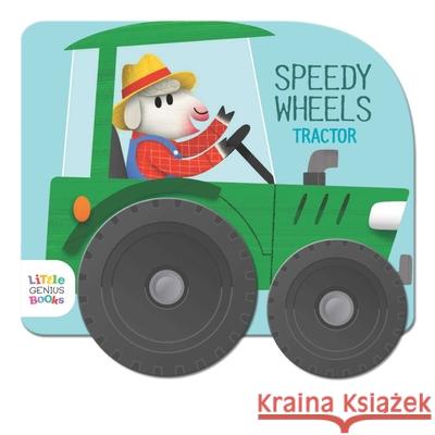 Speedy Wheels - Tractor Little Genius Books 9781960107473 Little Genius Books