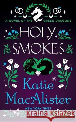 Holy Smokes Katie MacAlister 9781960118370