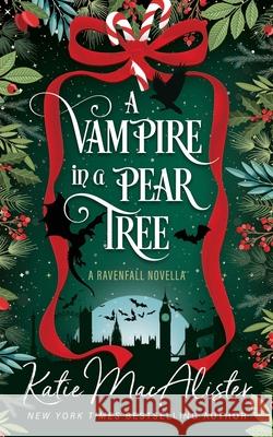 A Vampire in a Pear Tree Macalister 9781960118684 Fat Cat Books