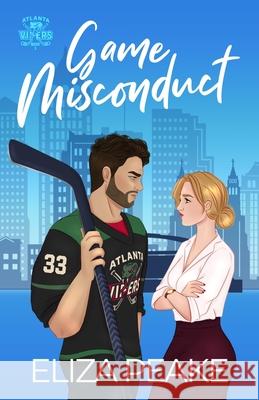 Game Misconduct Eliza Peake 9781960124265 Caffeinated Words Publishing, LLC