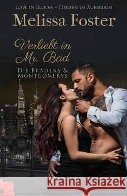 Verliebt in Mr. Bad Melissa Foster 9781960128362 World Literary Press