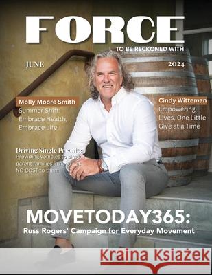 FORCE Magazine: June 2024 Cindy Witteman 9781960136978 She Rises Studios