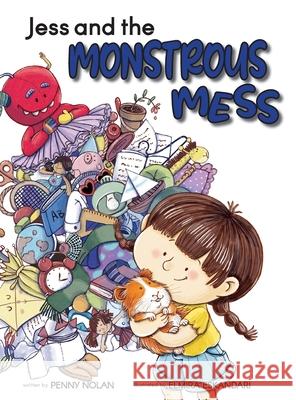 Jess and the Monstrous Mess Penny Nolan Elmira Eskandari 9781960137517 Lawley Enterprises LLC