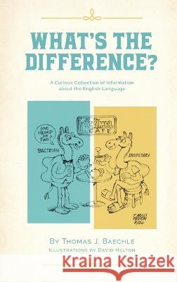 What's the Difference Thomas J Baechle David Helton  9781960142214