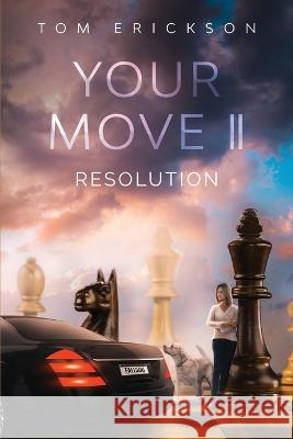 Your Move II Tom Erickson 9781960142931