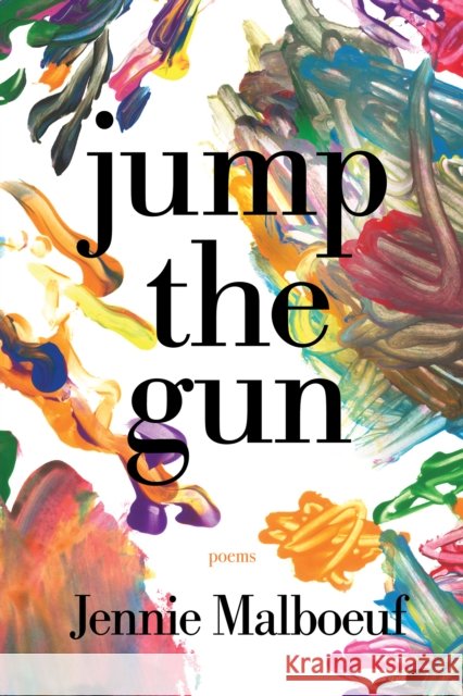 jump the gun Jennie Malboeuf 9781960145413