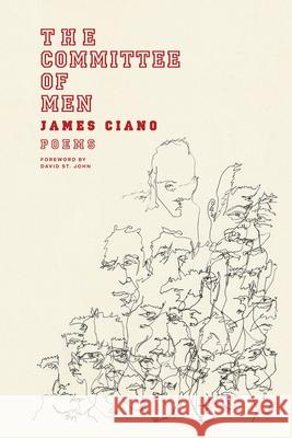 The Committee of Men James Ciano David S 9781960145918 BOA Editions