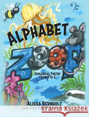 Alphabet Zoop: Zoological Poetry From A to Z Alissa Bernholc   9781960146144 Warren Publishing, Inc